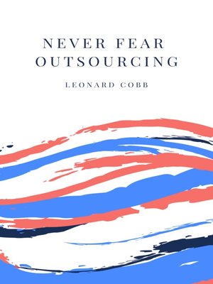 cover image of Never Fear Outsourcing